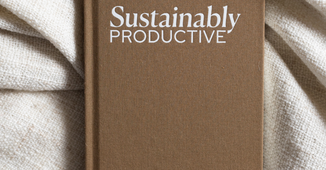 Sustainable Productivity: The Planner Method That Beats Burnout